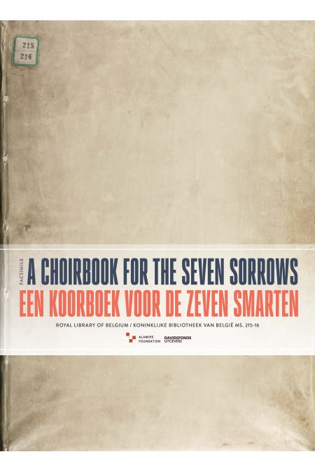 LLMF Vol.2 A Choirbook for the Seven Sorrows B-Br 215-1 Facsimile