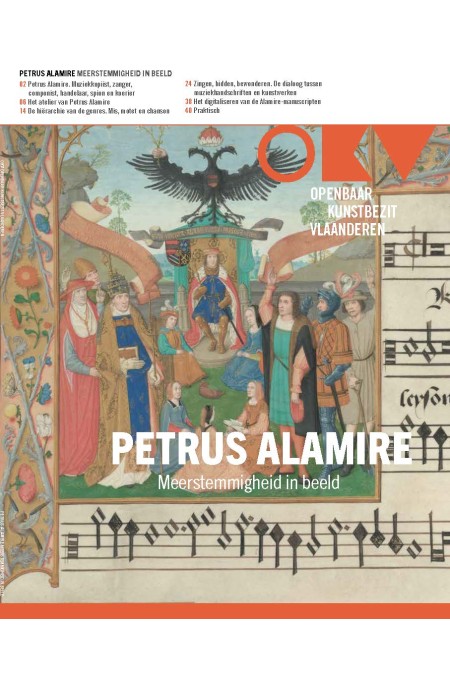 Special issue on Petrus Alamire of the magazine Openbaar Kunstbezit in Vlaanderen