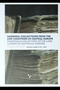 LLMF Vol. 7 Madrigaalcollecties uit de Lage Landen in Centraal Europa | Studie