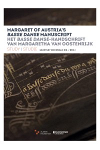 LLMF Vol. 6 Het basse danse-handschrift van Margaretha van Oostenrijk Study | Studie